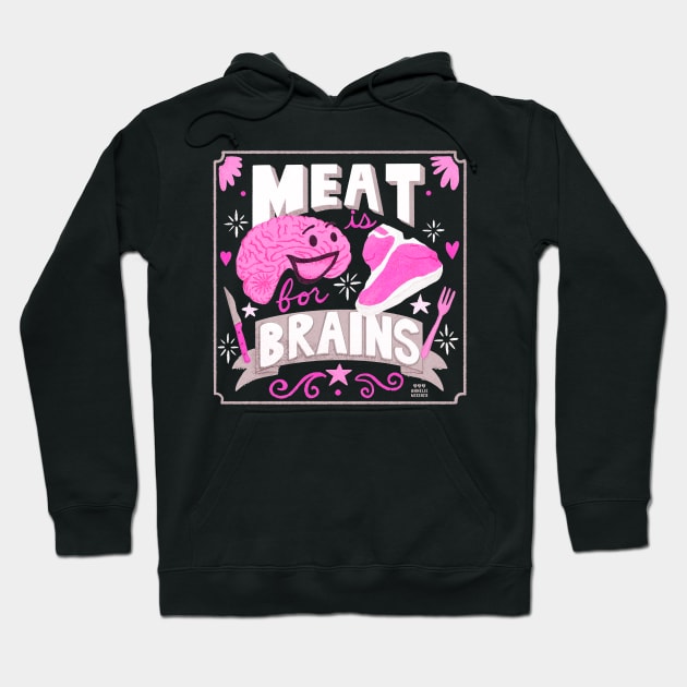 Meat is for Brains Hoodie by Annelie